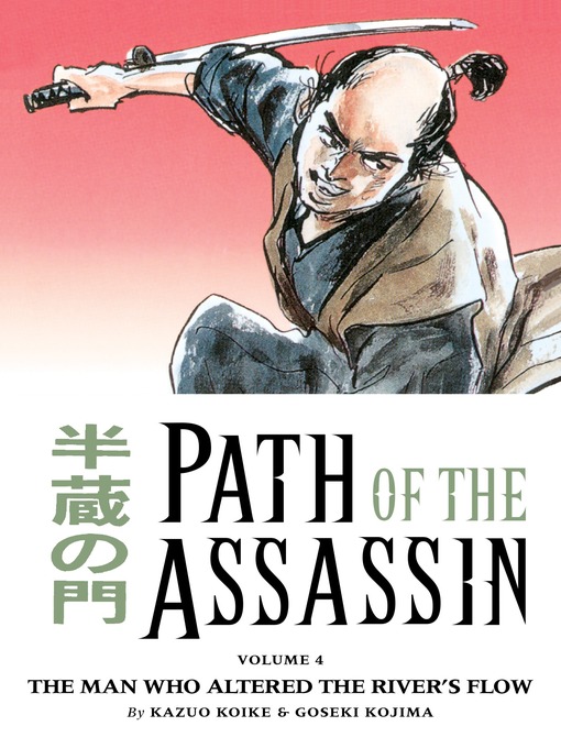 Title details for Path of the Assassin, Volume 4 by Kazuo Koike - Available